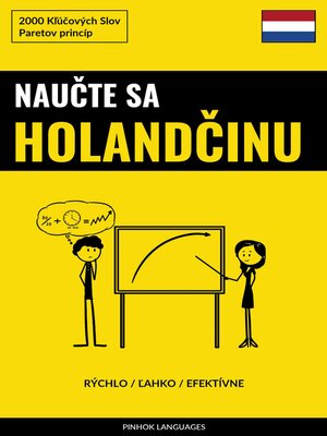 cover image of Naučte sa Holandčinu--Rýchlo / Ľahko / Efektívne